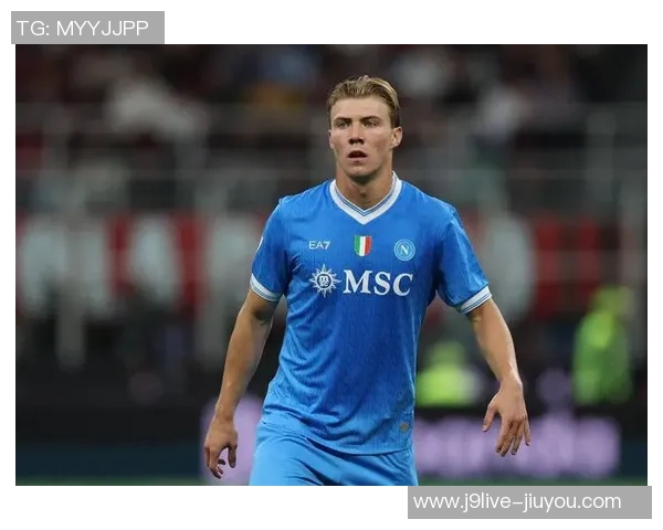 那不勒斯4500万再追梅努小麦霍伊伦状态回暖重焕生机